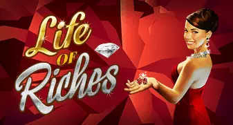 Life of Riches